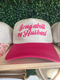 SORRY ABOUT MY HUSBAND HAT