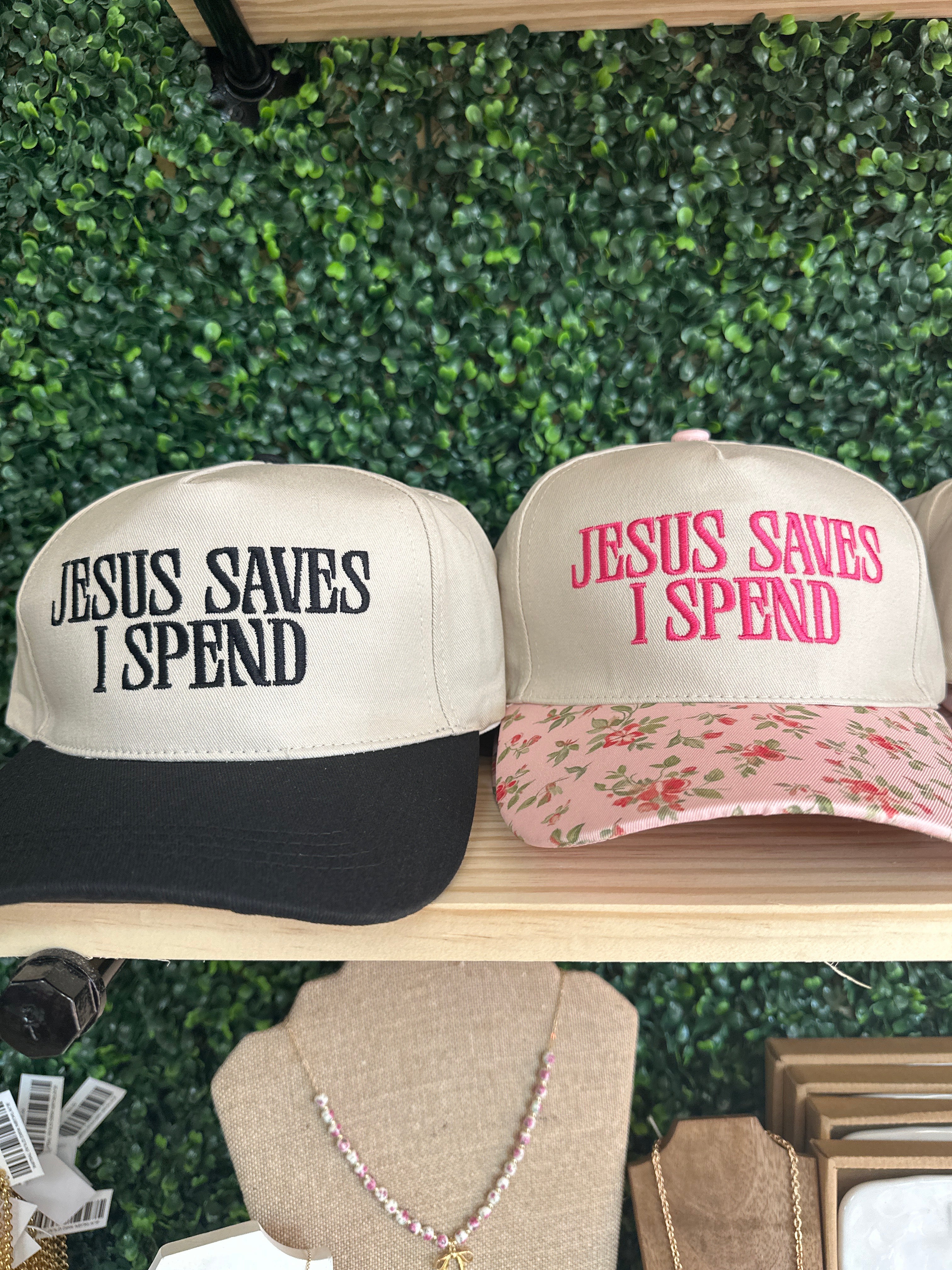 JESUS SAVES I SPEND HAT