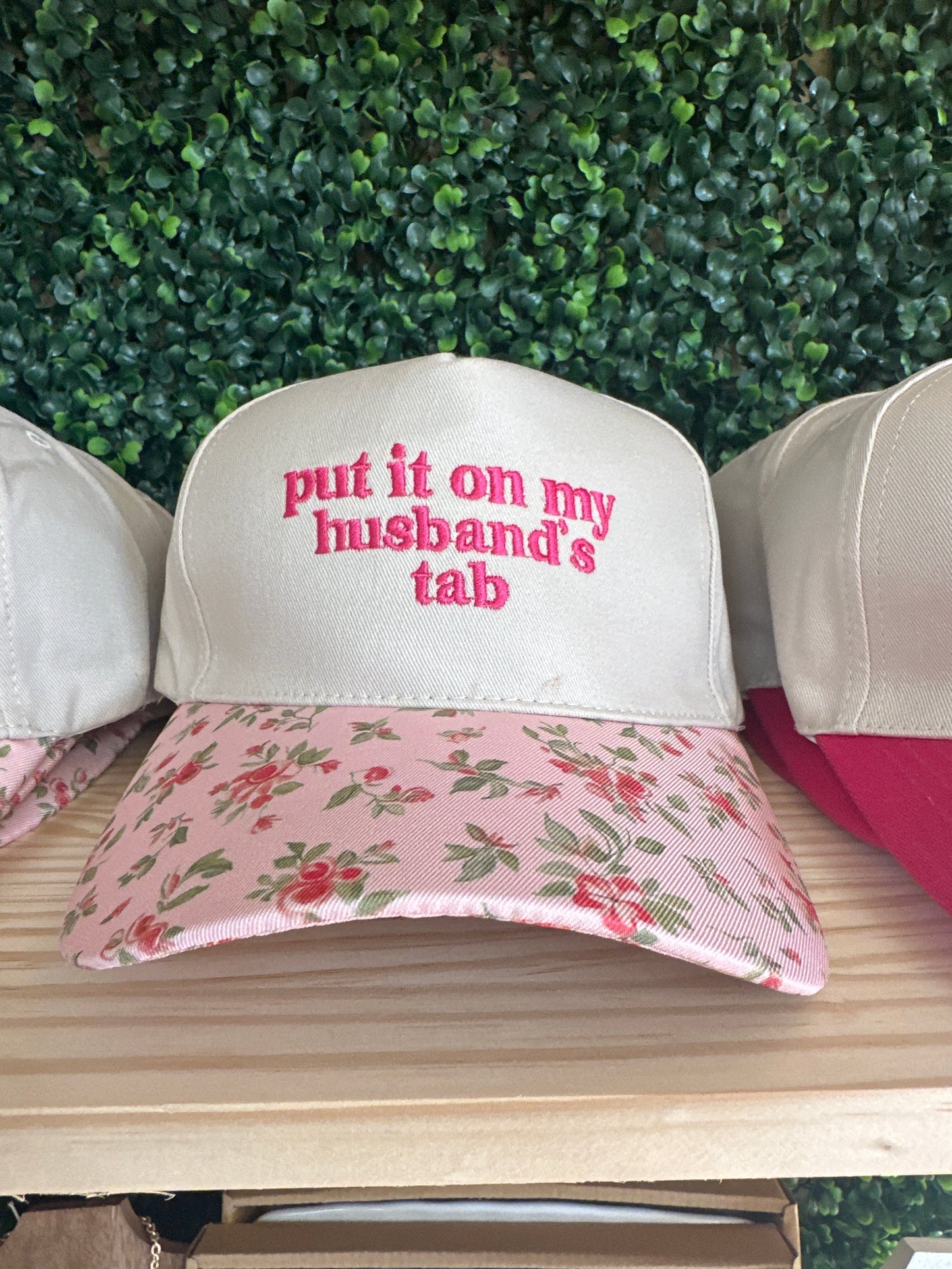 PUT IT ON MY HUSBAND TAB HAT